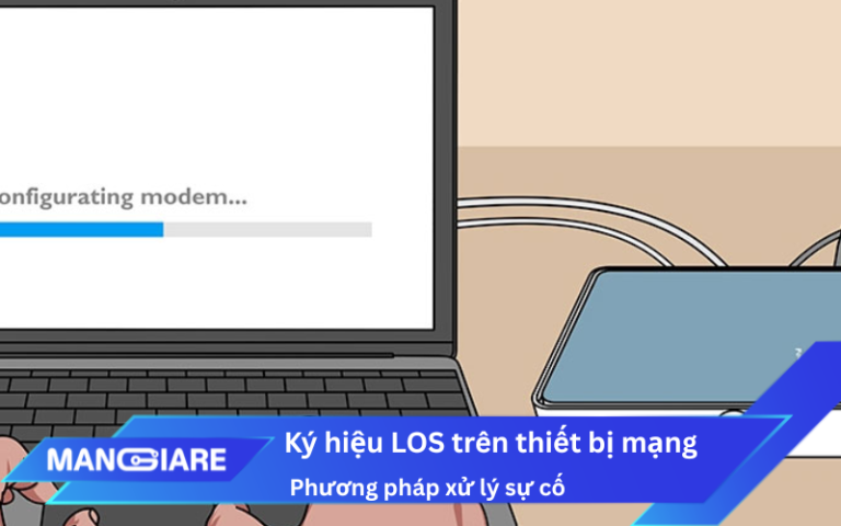 Tìm hiểu về ký hiệu LOS trên thiết bị mạng và phương pháp xử lý sự cố