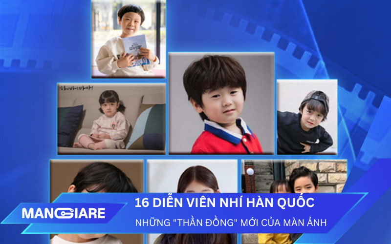 16 diễn viên nhí Hàn Quốc: Những "thần đồng" mới của màn ảnh