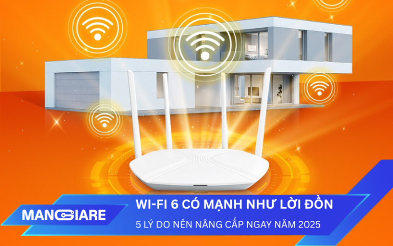 Wi-Fi 6 có mạnh như lời đồn? 5 lý do nên nâng cấp ngay năm 2025