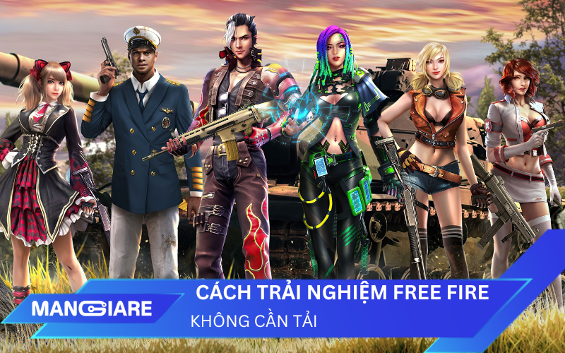 Cách trải nghiệm Free Fire không cần tải: Phân tích và hướng dẫn chi tiết