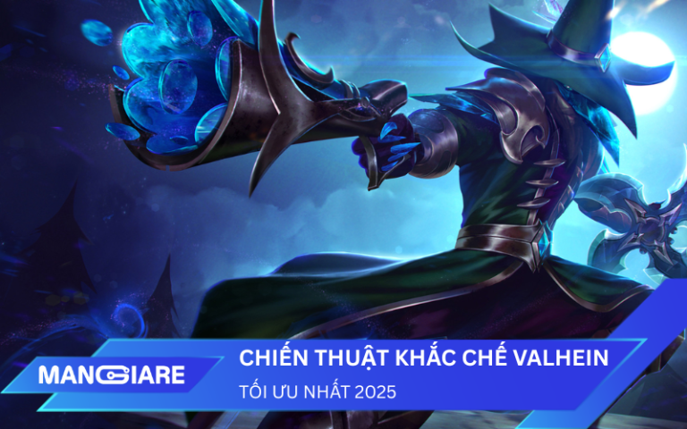Chiến thuật khắc chế Valhein: Top những lựa chọn tối ưu nhất mùa mới 2025