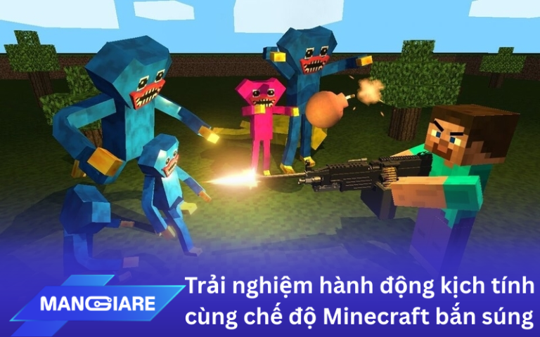 Trải nghiệm hành động kịch tính cùng chế độ Minecraft bắn súng